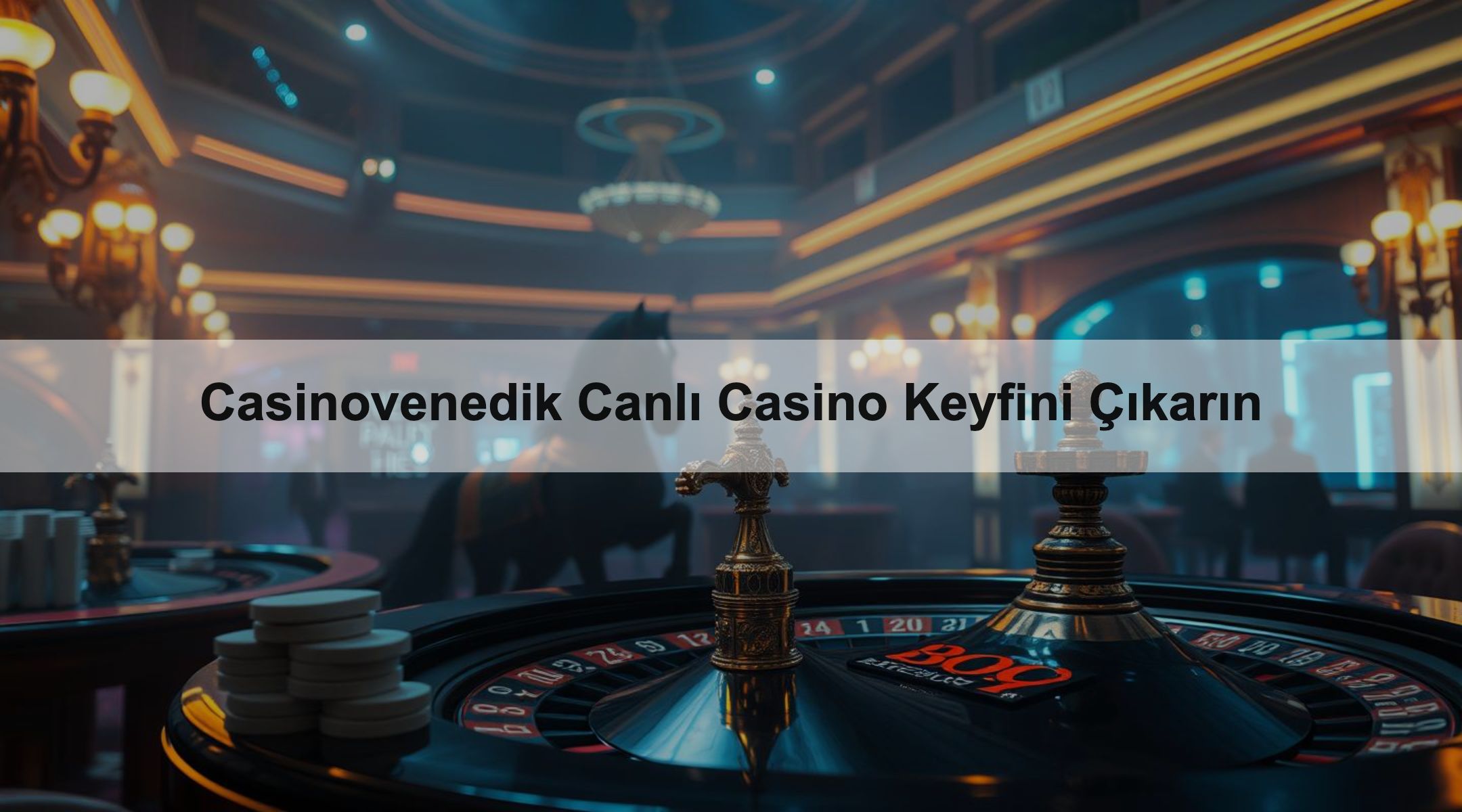 Casinovenedik Canlı Casino Keyfini Çıkarın
